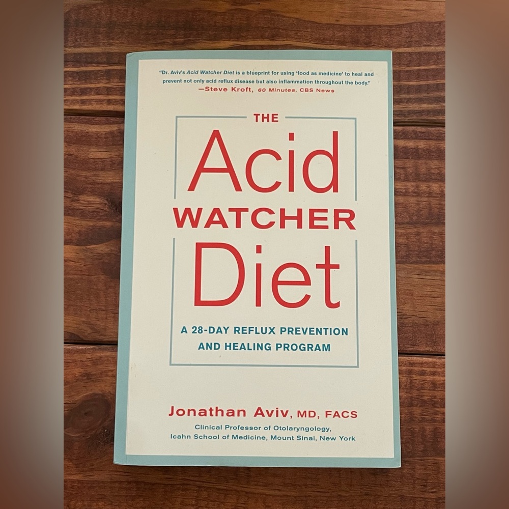 The Acid Watcher Diet by Jonathan Aviv
